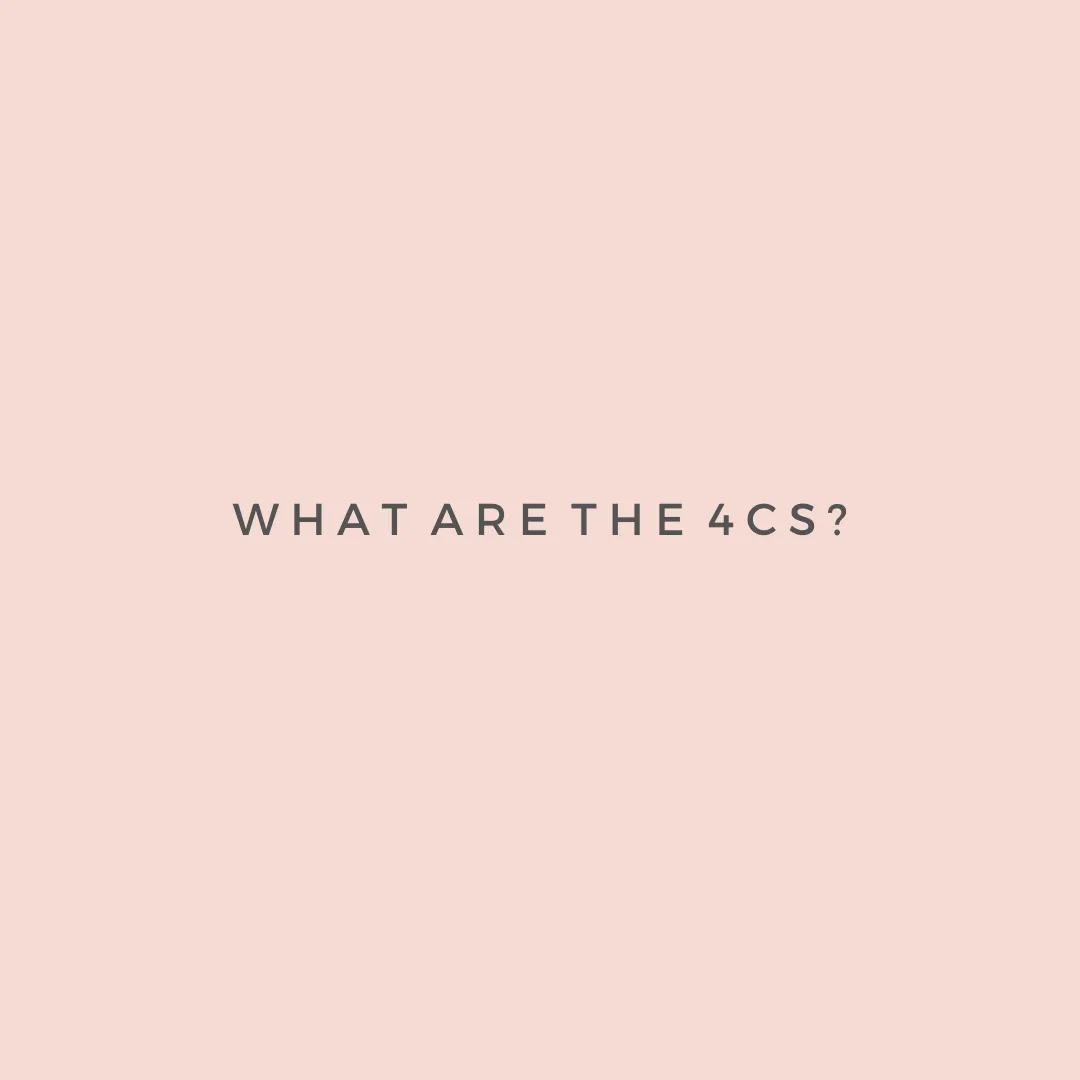 What do the 4 C's stand for?